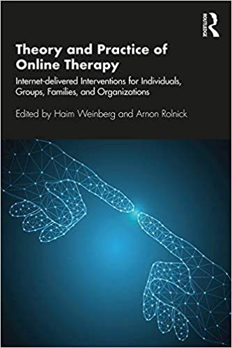 Theory and Practice of Online Therapy Internetdelivered Interventions for Individuals